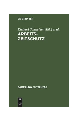 Abbildung von Schneider / Günther | Arbeitszeitschutz | 2. Auflage | 1927 | beck-shop.de