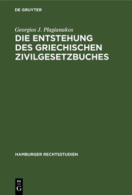 Abbildung von Plagianakos | Die Entstehung des griechischen Zivilgesetzbuches | 1. Auflage | 1963 | 51 | beck-shop.de