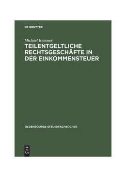 Abbildung von Kemmer | Teilentgeltliche Rechtsgeschäfte in der Einkommensteuer | 1. Auflage | 1987 | beck-shop.de