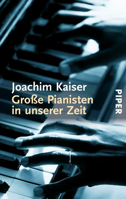 Abbildung von Kaiser | Große Pianisten in unserer Zeit | 1. Auflage | 2017 | beck-shop.de