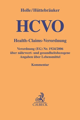 Abbildung von Holle / Hüttebräuker | HCVO: Health-Claims-Verordnung | 1. Auflage | 2018 | beck-shop.de