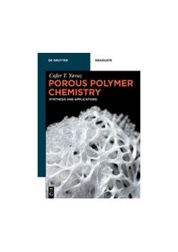 Abbildung von Yavuz | Porous Polymer Chemistry | 1. Auflage | 2024 | beck-shop.de
