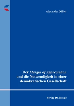 Abbildung von Däbler | Der Margin of Appreciation und die Notwendigkeit in einer demokratischen Gesellschaft | 1. Auflage | 2017 | 154 | beck-shop.de