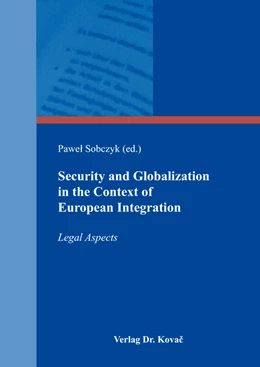 Abbildung von Sobczyk | Security and Globalization in the Context of European Integration | 1. Auflage | 2017 | 155 | beck-shop.de