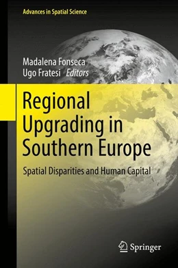 Abbildung von Fonseca / Fratesi | Regional Upgrading in Southern Europe | 1. Auflage | 2017 | beck-shop.de