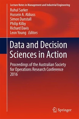 Abbildung von Sarker / Abbass | Data and Decision Sciences in Action | 1. Auflage | 2017 | beck-shop.de