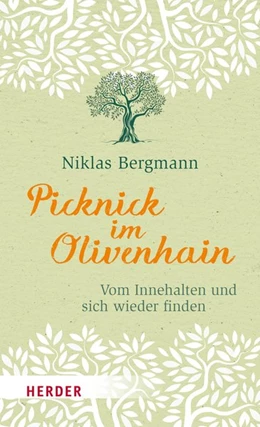 Abbildung von Bergmann | Picknick im Olivenhain | 1. Auflage | 2017 | beck-shop.de