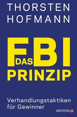 Abbildung von Hofmann | Das FBI-Prinzip | 1. Auflage | 2018 | beck-shop.de