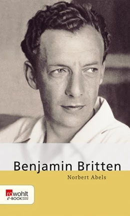 Abbildung von Abels | Benjamin Britten | 1. Auflage | 2017 | beck-shop.de
