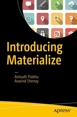 Abbildung von Prabhu / Shenoy | Introducing Materialize | 1. Auflage | 2016 | beck-shop.de