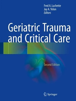 Abbildung von Luchette / Yelon | Geriatric Trauma and Critical Care | 2. Auflage | 2017 | beck-shop.de