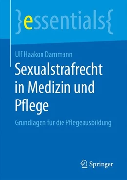 Abbildung von Dammann | Sexualstrafrecht in Medizin und Pflege | 1. Auflage | 2017 | beck-shop.de