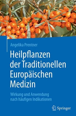 Abbildung von Prentner | Heilpflanzen der Traditionellen Europäischen Medizin | 1. Auflage | 2017 | beck-shop.de