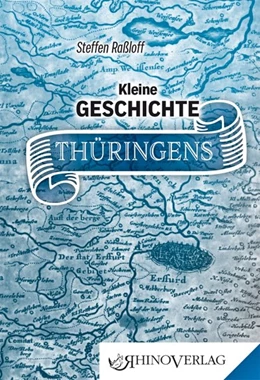 Abbildung von Raßloff | Kleine Geschichte Thüringens | 1. Auflage | 2017 | beck-shop.de