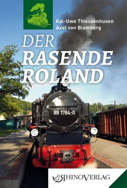 Abbildung von Thiessenhusen / Blomberg | Der Rasende Roland | 1. Auflage | 2017 | beck-shop.de