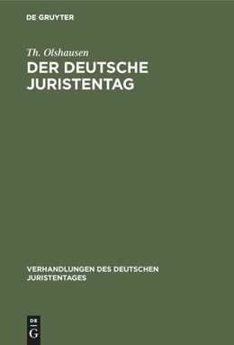 Abbildung von Olshausen | Der deutsche Juristentag | 1. Auflage | 1910 | beck-shop.de