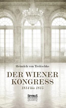 Abbildung von Treitschke | Der Wiener Kongreß | 1. Auflage | 2017 | beck-shop.de