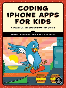 Abbildung von Winquist / McCarthy | Coding iPhone Apps for Kids | 1. Auflage | 2017 | beck-shop.de