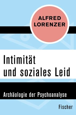 Abbildung von Lorenzer | Intimität und soziales Leid | 1. Auflage | 2016 | beck-shop.de