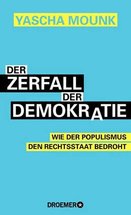 Abbildung von Mounk | Der Zerfall der Demokratie | 1. Auflage | 2018 | beck-shop.de