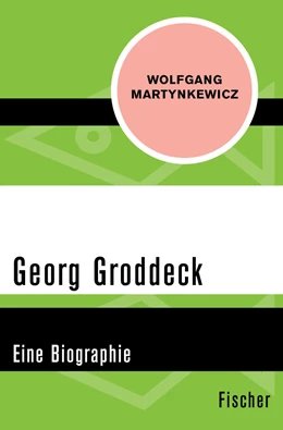Abbildung von Martynkewicz | Georg Groddeck | 1. Auflage | 2015 | beck-shop.de