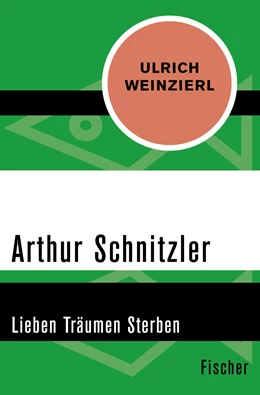 Abbildung von Weinzierl | Arthur Schnitzler | 1. Auflage | 2015 | beck-shop.de