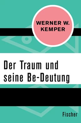 Abbildung von Kemper | Der Traum und seine Be-Deutung | 1. Auflage | 2015 | beck-shop.de