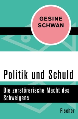 Abbildung von Schwan | Politik und Schuld | 1. Auflage | 2015 | beck-shop.de