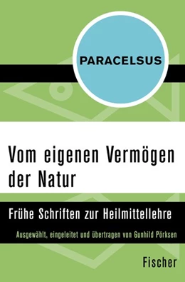 Abbildung von Paracelsus / Pörksen | Vom eigenen Vermögen der Natur | 1. Auflage | 2015 | beck-shop.de