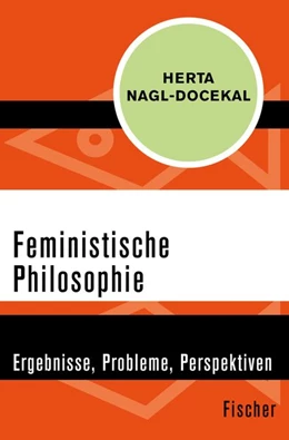 Abbildung von Nagl-Docekal | Feministische Philosophie | 1. Auflage | 2016 | beck-shop.de