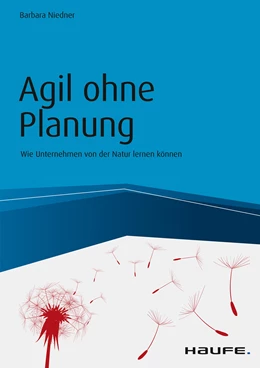 Abbildung von Niedner | Agil ohne Planung | 1. Auflage | 2017 | beck-shop.de