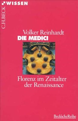 Cover: Reinhardt, Volker, Die Medici