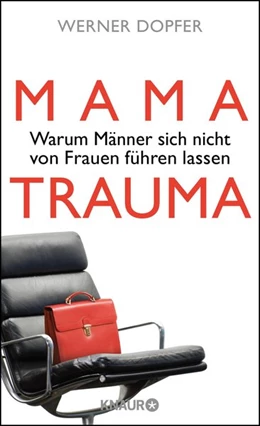 Abbildung von Dopfer | Mama-Trauma | 1. Auflage | 2016 | beck-shop.de