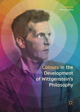 Abbildung von Silva | Colours in the development of Wittgenstein's Philosophy | 1. Auflage | 2017 | beck-shop.de