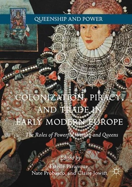 Abbildung von Paranque / Probasco | Colonization, Piracy, and Trade in Early Modern Europe | 1. Auflage | 2017 | beck-shop.de