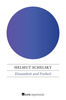 Abbildung von Schelsky | Einsamkeit und Freiheit | 1. Auflage | 2017 | beck-shop.de