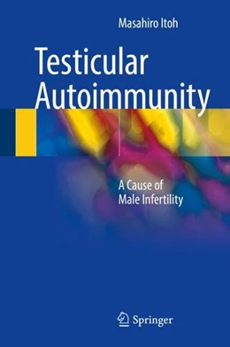 Abbildung von Itoh | Testicular Autoimmunity | 1. Auflage | 2017 | beck-shop.de
