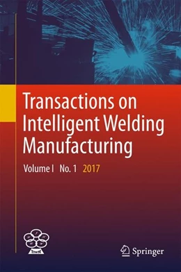 Abbildung von Chen / Zhang | Transactions on Intelligent Welding Manufacturing | 1. Auflage | 2017 | beck-shop.de
