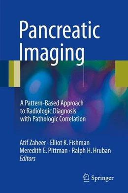 Abbildung von Zaheer / Fishman | Pancreatic Imaging | 1. Auflage | 2017 | beck-shop.de