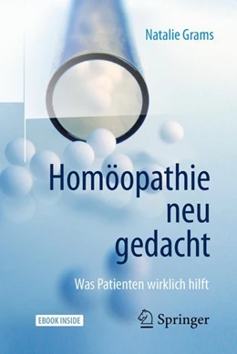 Abbildung von Grams | Homöopathie neu gedacht | 2. Auflage | 2017 | beck-shop.de