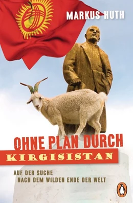 Abbildung von Huth | Ohne Plan durch Kirgisistan | 1. Auflage | 2017 | beck-shop.de