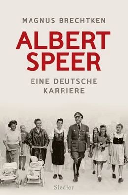 Abbildung von Brechtken | Albert Speer | 1. Auflage | 2017 | beck-shop.de