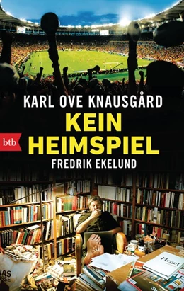 Abbildung von Knausgård / Ekelund | Kein Heimspiel | 1. Auflage | 2018 | beck-shop.de