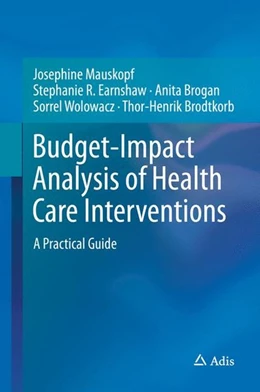 Abbildung von Mauskopf / Earnshaw | Budget-Impact Analysis of Health Care Interventions | 1. Auflage | 2017 | beck-shop.de