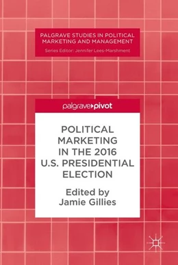 Abbildung von Gillies | Political Marketing in the 2016 U.S. Presidential Election | 1. Auflage | 2017 | beck-shop.de