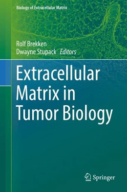 Abbildung von Brekken / Stupack | Extracellular Matrix in Tumor Biology | 1. Auflage | 2017 | beck-shop.de