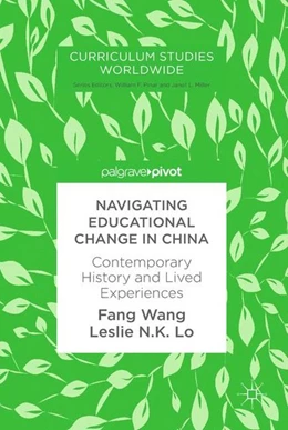 Abbildung von Wang / Lo | Navigating Educational Change in China | 1. Auflage | 2017 | beck-shop.de