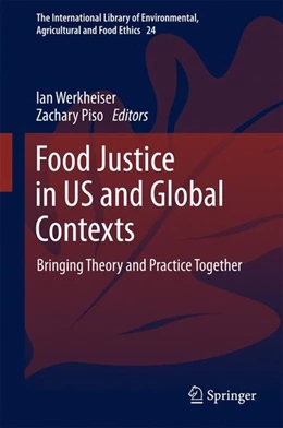 Abbildung von Werkheiser / Piso | Food Justice in US and Global Contexts | 1. Auflage | 2017 | beck-shop.de