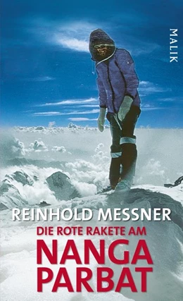 Abbildung von Messner | Die rote Rakete am Nanga Parbat | 1. Auflage | 2014 | beck-shop.de