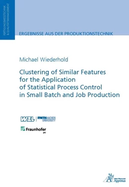 Abbildung von Wiederhold | Clustering of Similar Features for the Application of Statistical Process Control in Small Batch and Job Production | 1. Auflage | 2017 | beck-shop.de